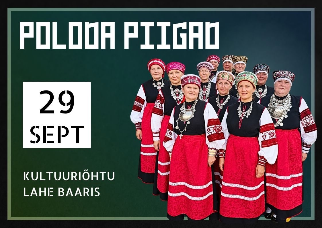 Teisipäeva kultuuriõhtu: naisrühm Poloda Piigad
