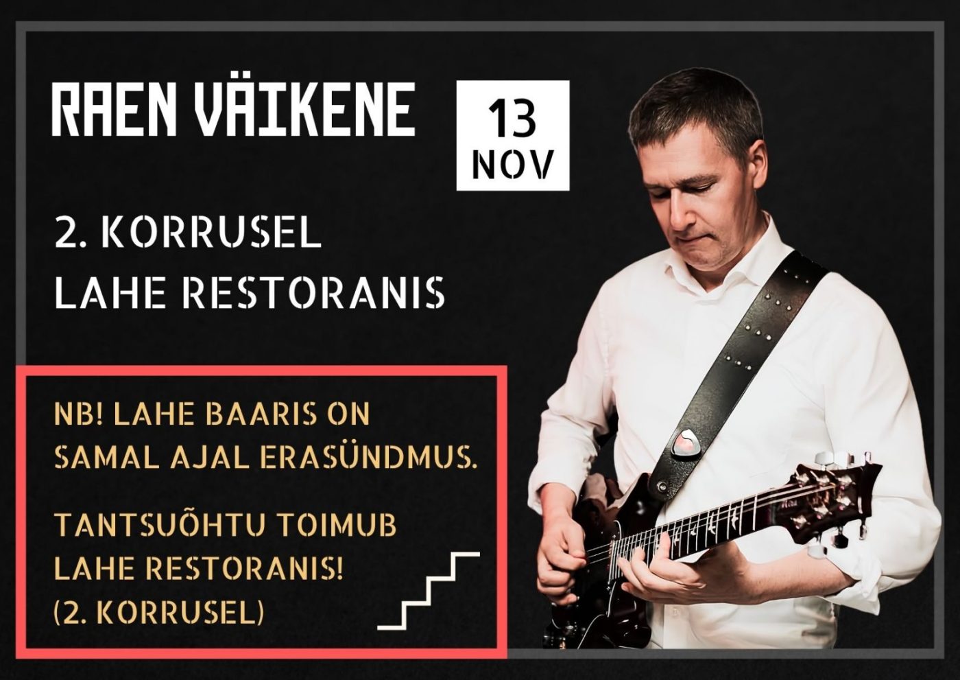 Reedene tantsuõhtu LAHE RESTORANIS (2. korrus): Raen Väikene
